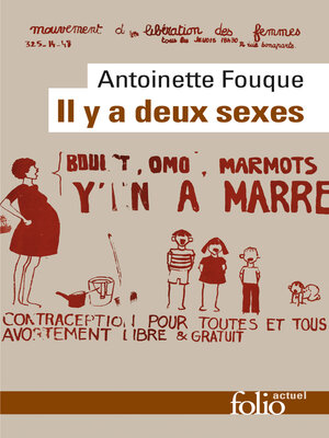 cover image of Il y a deux sexes. Essais de féminologie